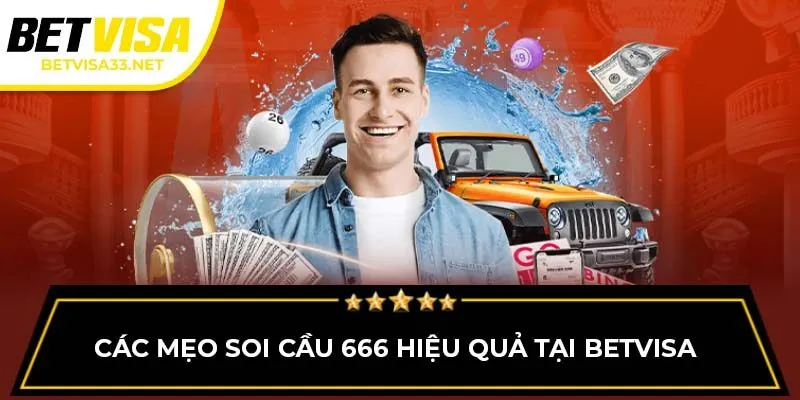 Hướng dẫn soi cầu 666 tại BETVISA