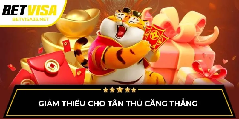 Giảm thiểu cho tân thủ căng thẳng